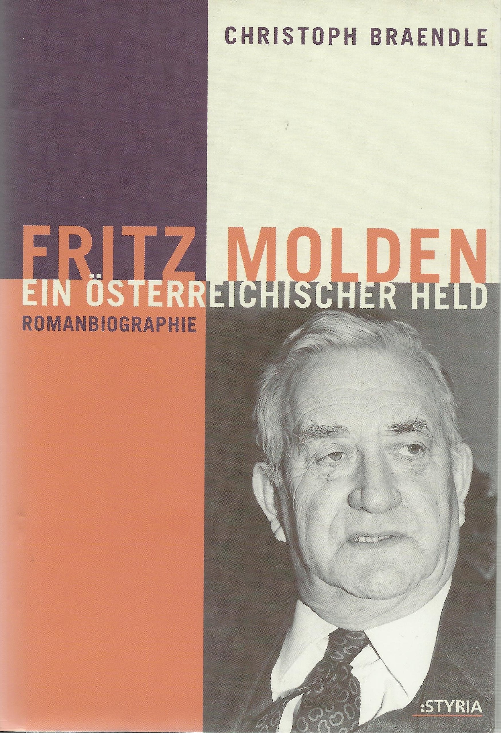 Fritz Molden. Ein österreichischer Held (Romanbiographie) Film, Art & Culture