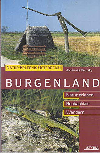 Burgenland. Natur erleben - Beobachten - Wandern Travel