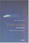 Weihnachten und mehr.... Geschichten, Feiern, Wissenswertes Learning & Reference