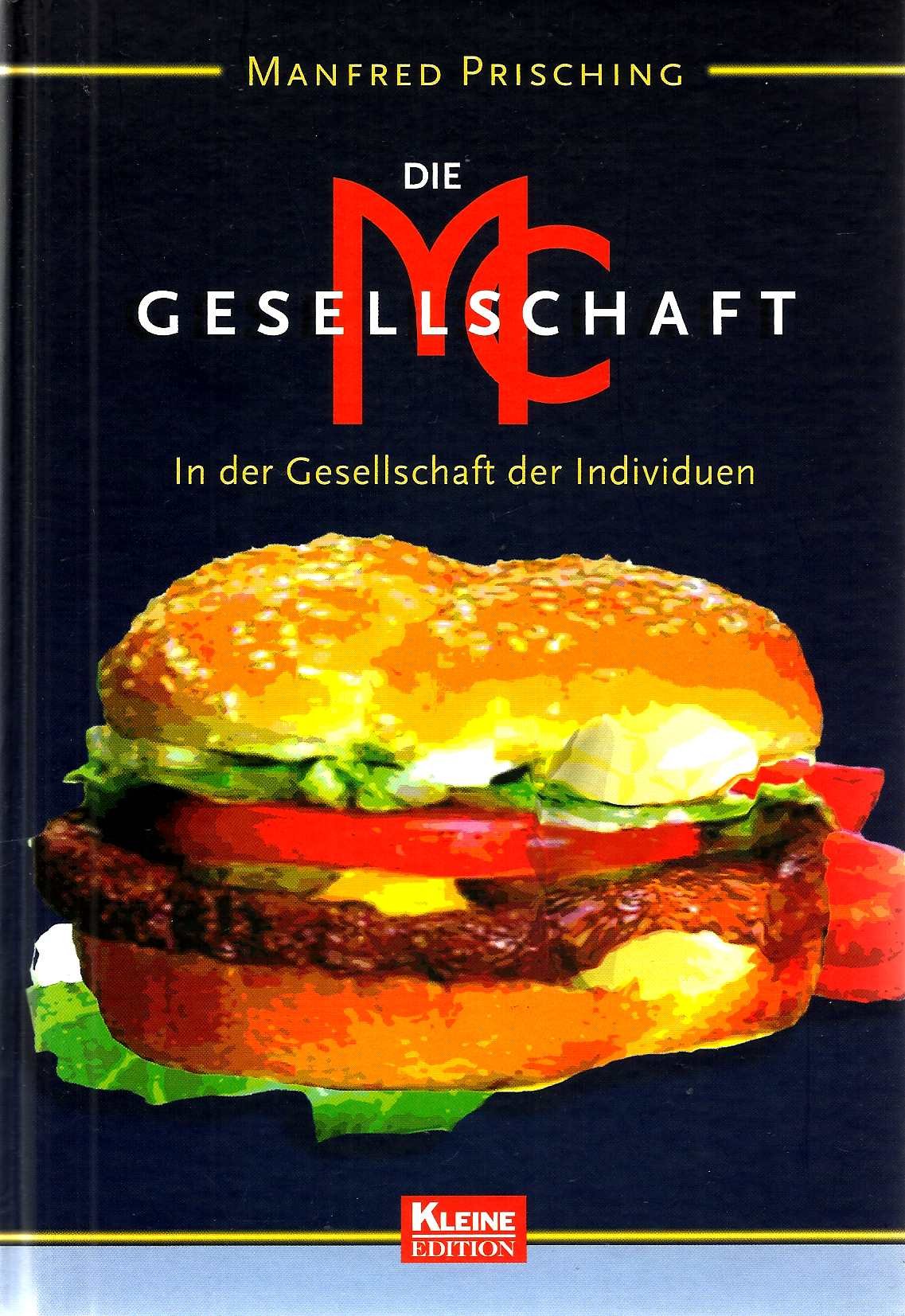 Die McGesellschaft. In der Gesellschaft der Individuen Politics & History