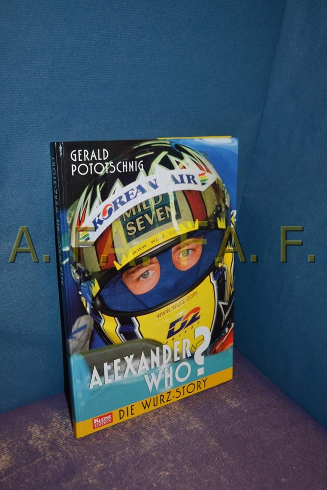 Alexander who? Die Wurz-Story Sports