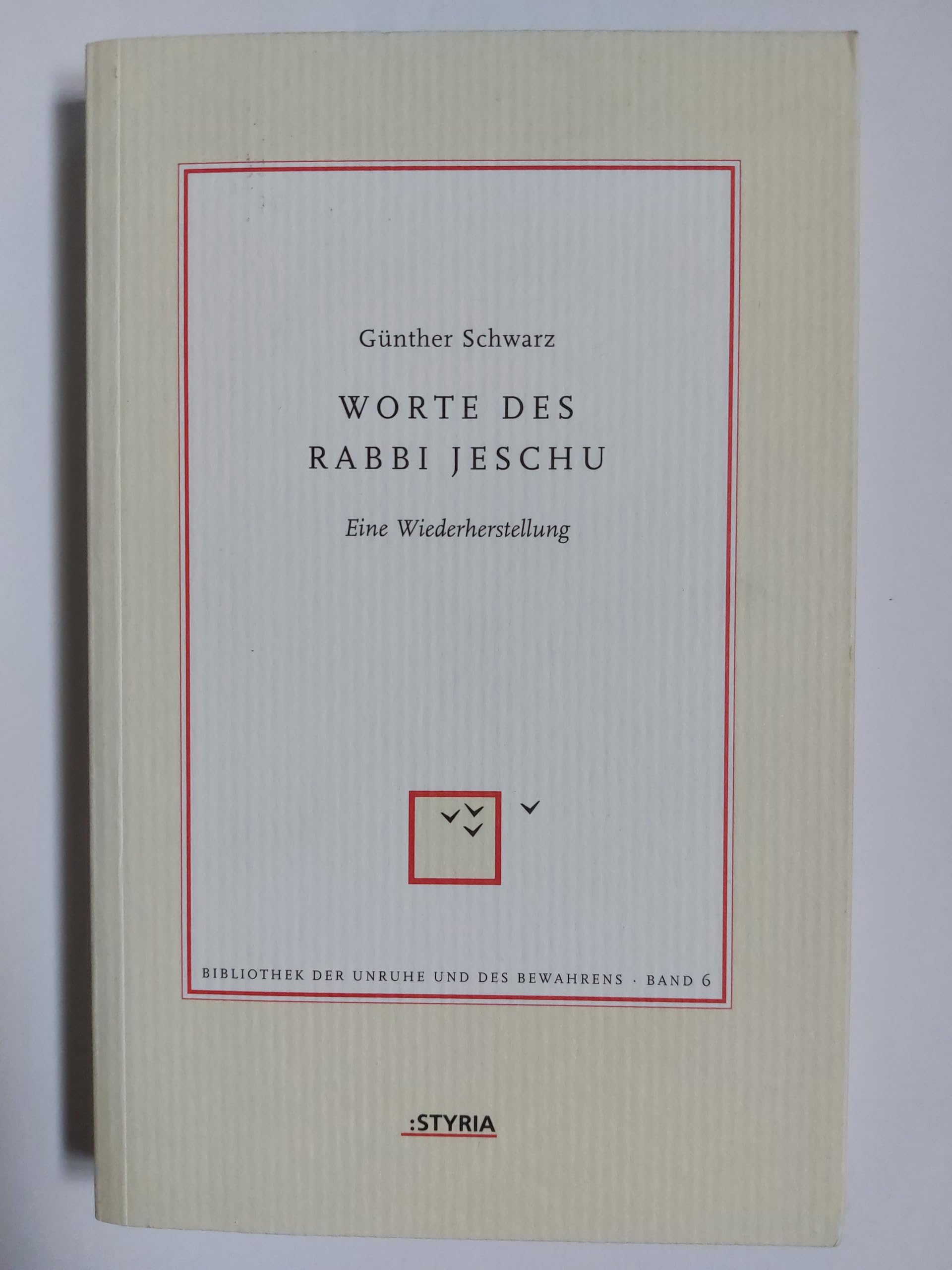 Worte des Rabbi Jeschu: Eine Wiederherstellung Philosophy