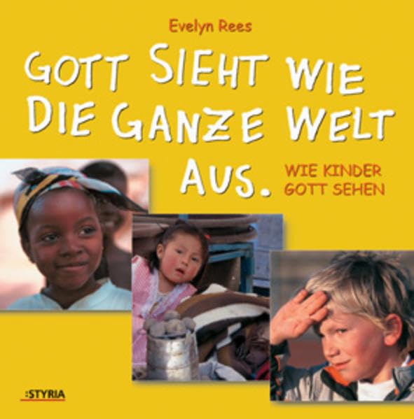 Gott hat viel Arbeit und keine Frau: Wie Kinder Gott sehen Books