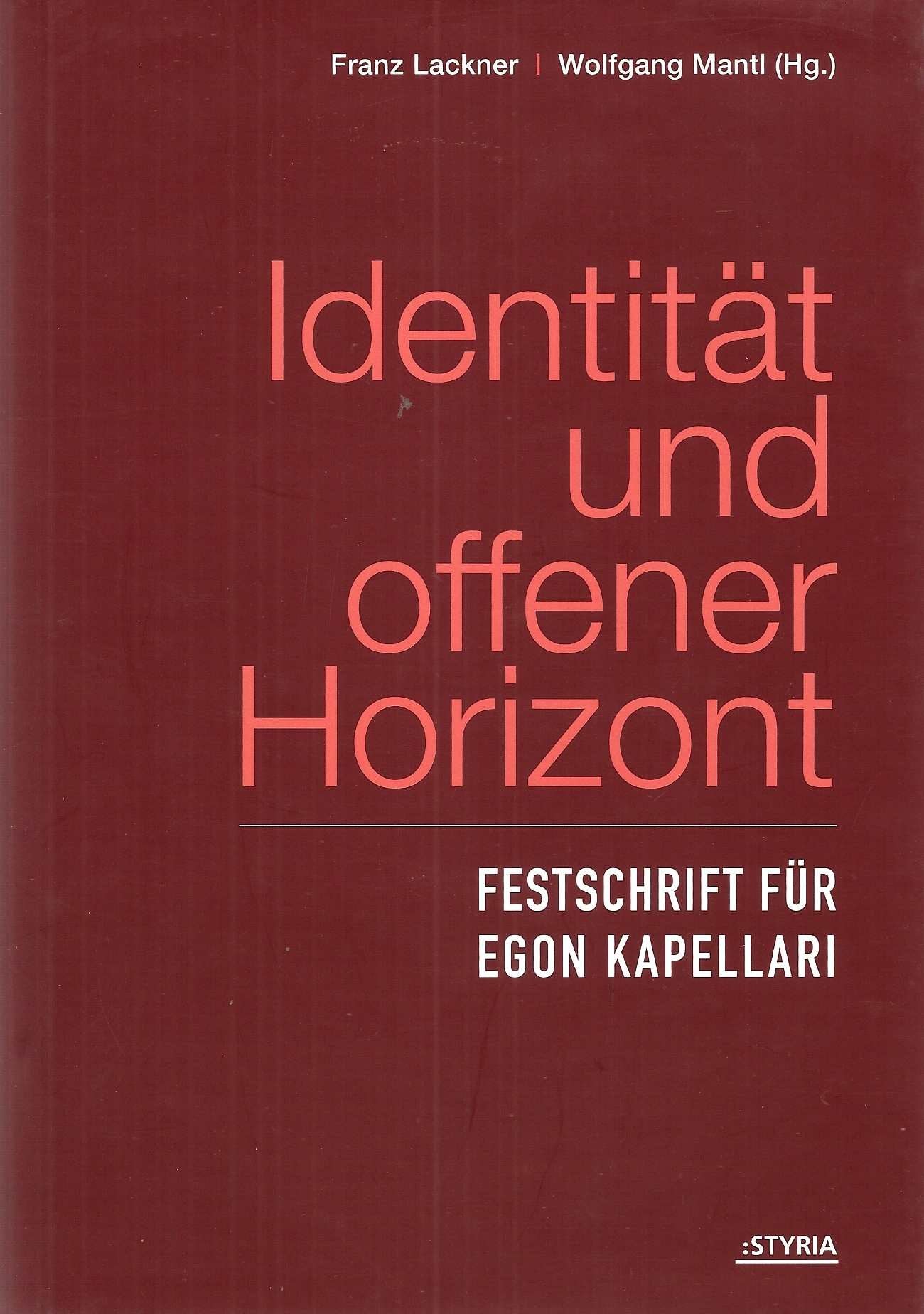 Identität und offener Horizont: Festschrift für Egon Kapellari Religion & Esotericism