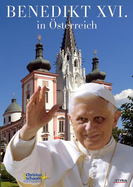 Benedikt XVI. in Österreich Memories