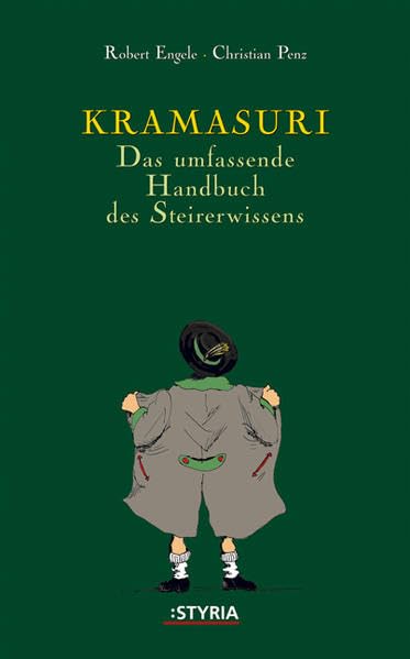 Kramasuri. Das umfassende Handbuch des Steirerwissens Lifestyle
