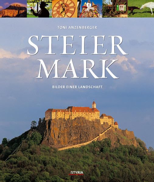 Steiermark: Bilder einer Landschaft Leisure, Home & Garden Books