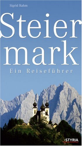 Steiermark: Ein Reiseführer Travel Books