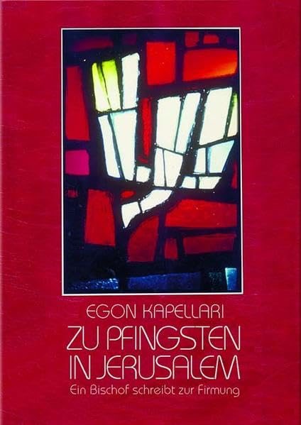Zu Pfingsten in Jerusalem: Ein Bischof schreibt zur Firmung Religion & Esotericism