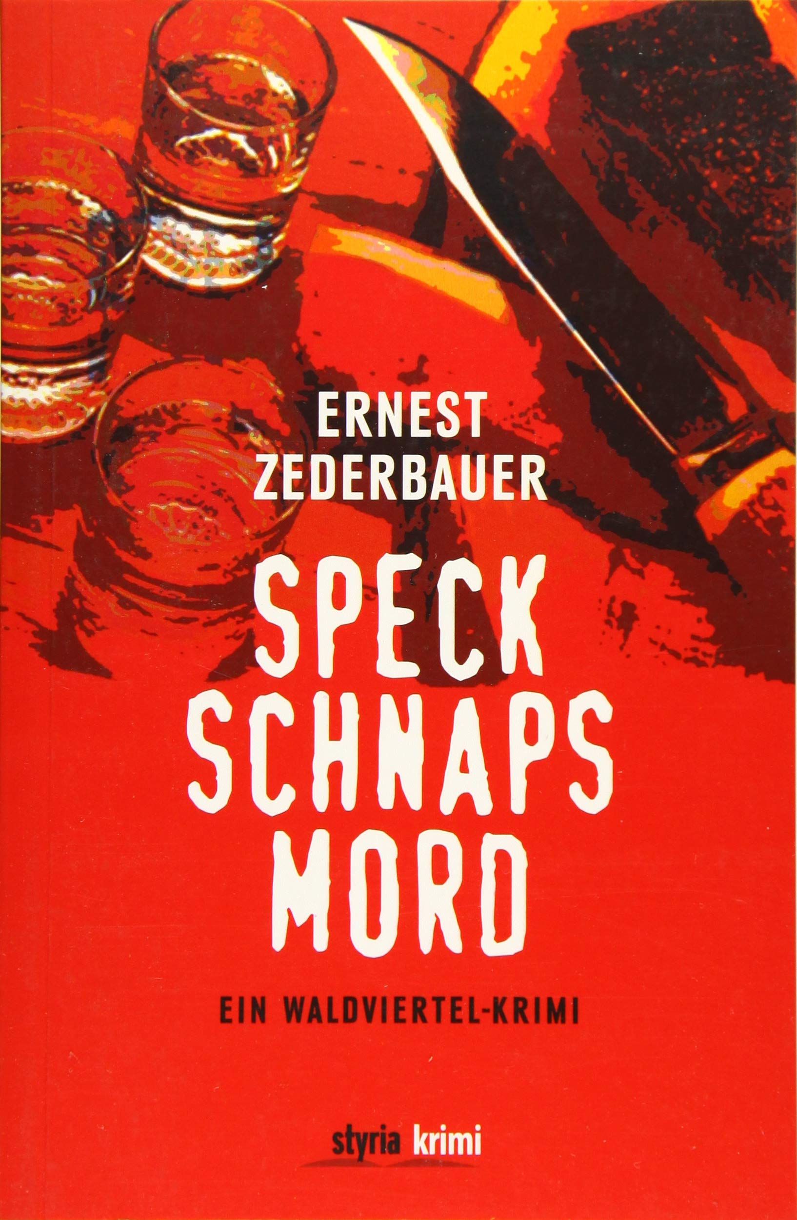 Speck. Schnaps. Mord. Contemporary literature Books