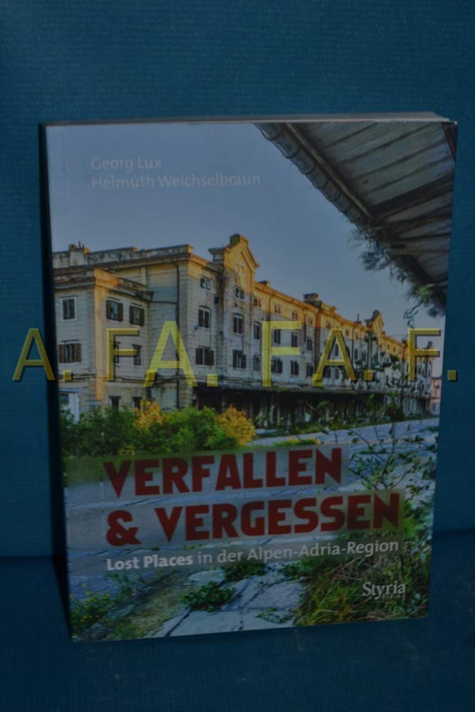 Verfallen & Vergessen Politics & History