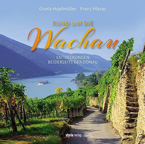 Rund um die Wachau Politics & History