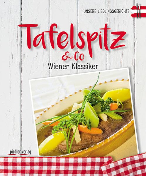 Tafelspitz & Co: Unsere Lieblingsgerichte. Wiener Klassiker Leisure, Home & Garden
