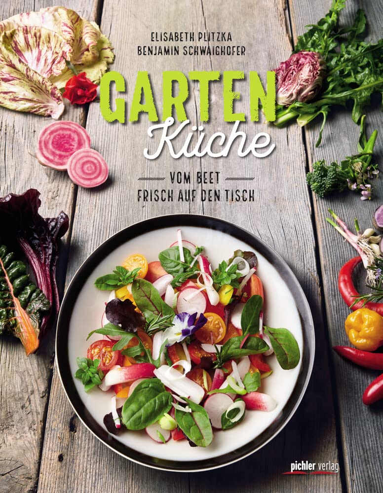 Gartenküche: Vom Beet frisch auf den Tisch Leisure, Home & Garden