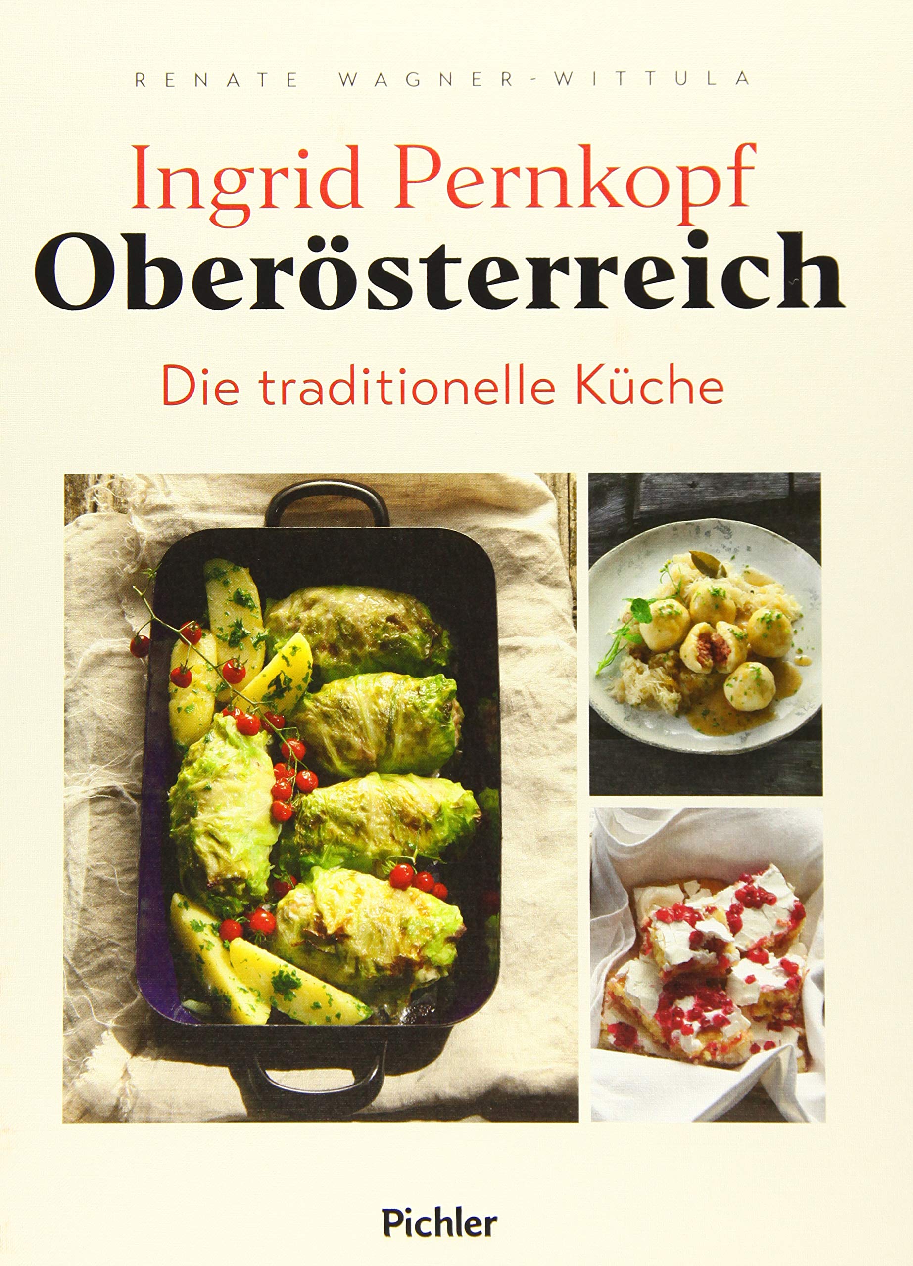 Oberösterreich: Die traditionelle Küche Leisure, Home & Garden