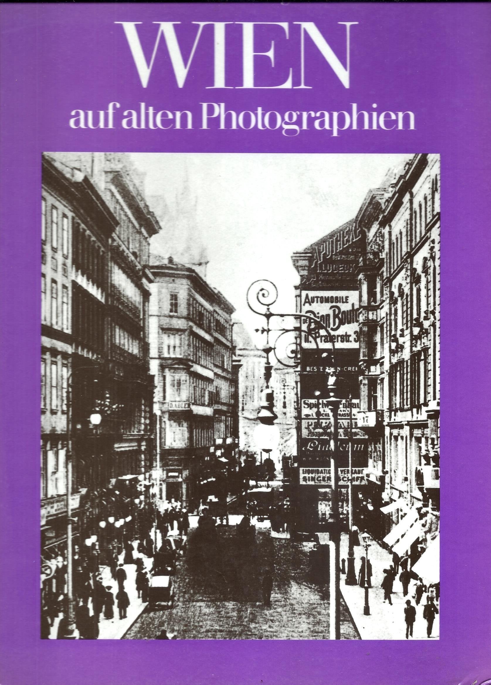 Wien auf alten Photographien Arts & Music
