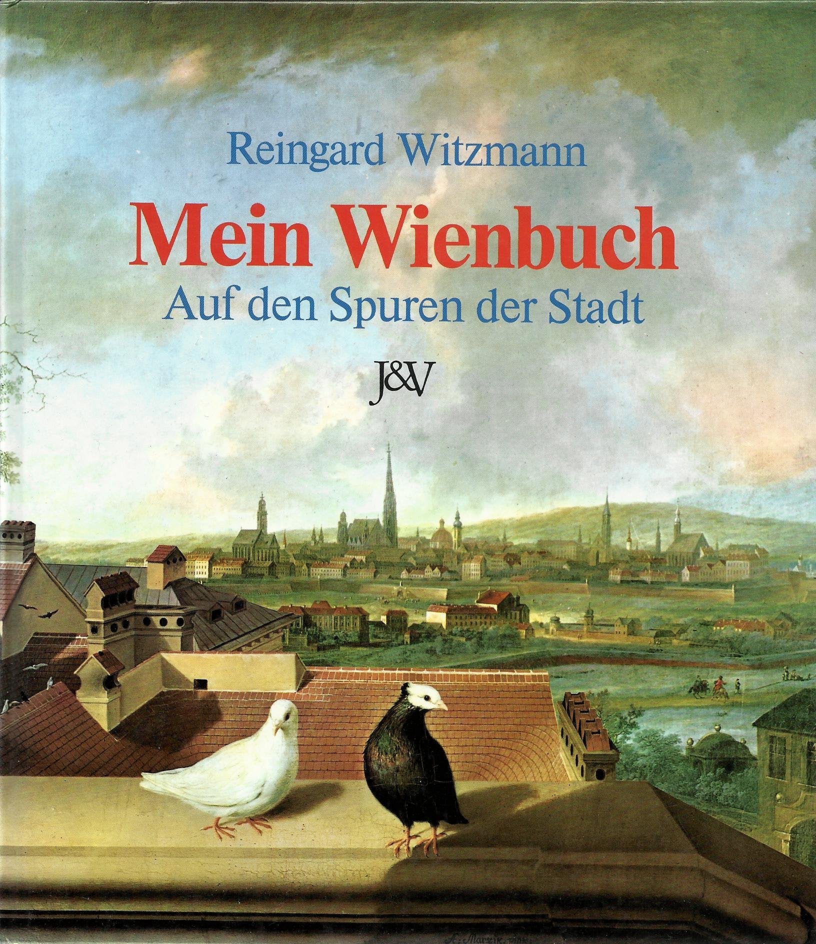 Mein Wienbuch. ( Ab 8 J.). Auf den Spuren der Stadt Travel