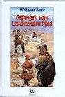 Gefangen vom leuchtenden Pfad Books