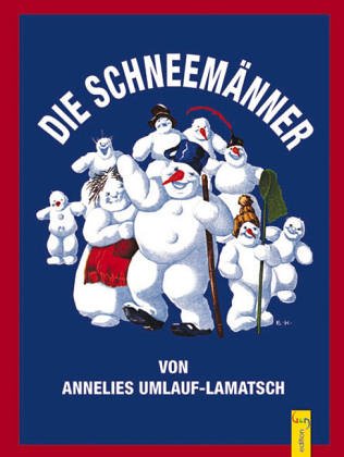 Die Schneemänner. ( Ab 6 J.) Novels & Short Stories