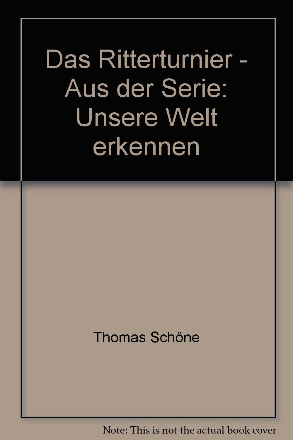 Das Ritterturnier - Aus der Serie: Unsere Welt erkennen - bk534 Books