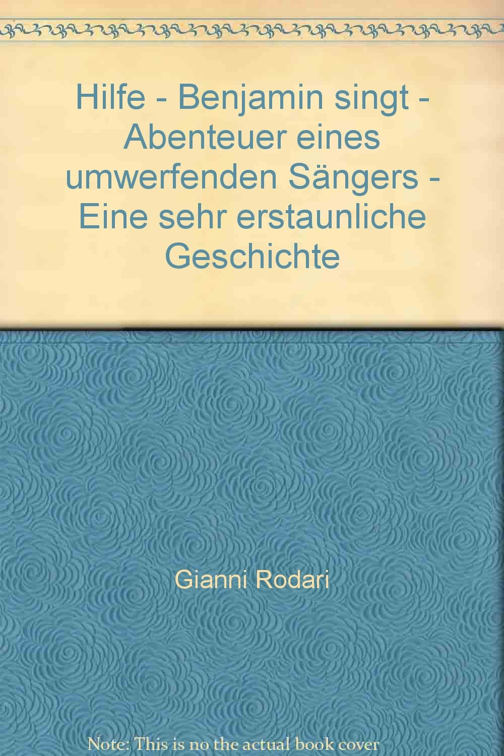 Hilfe - Benjamin singt Abenteuer eines umwerfenden Sängers Children's books