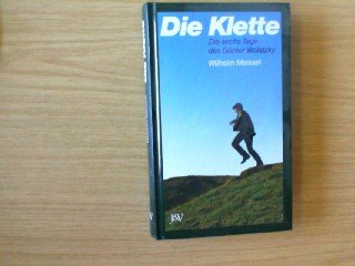 Die Klette (Die sechs Tage des Günter Wolatzky) Books