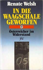 In die Waagschale geworfen. Österreicher im Widerstand Books