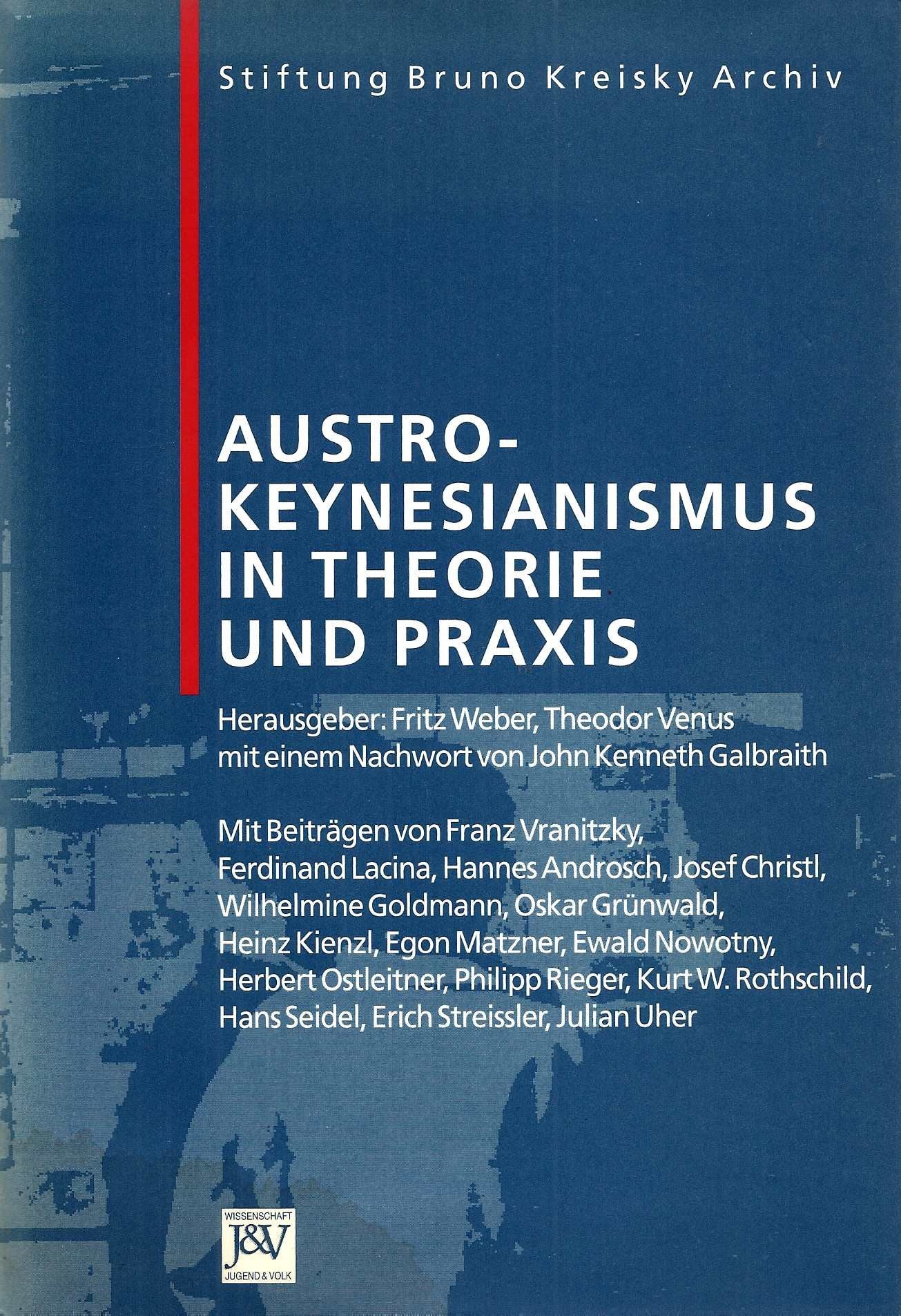 Austrokeynesianismus in Theorie und Praxis Business & Technology