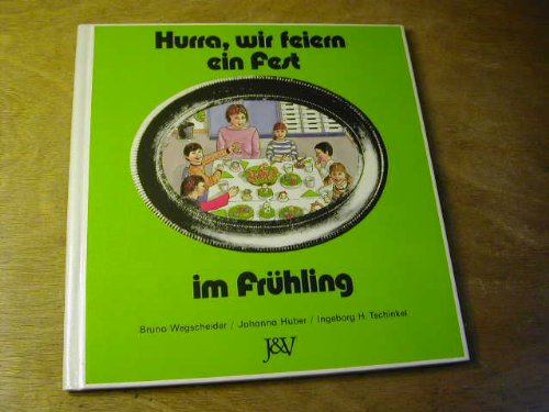Hurra, wir feiern ein Fest im Frühling Books