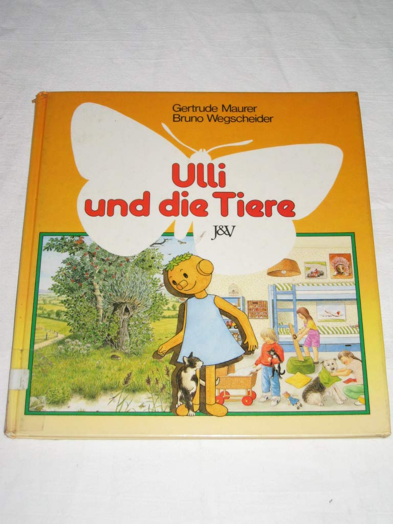 Ulli und die Tiere: Mit didakt. Beil. f. Erzieher Books