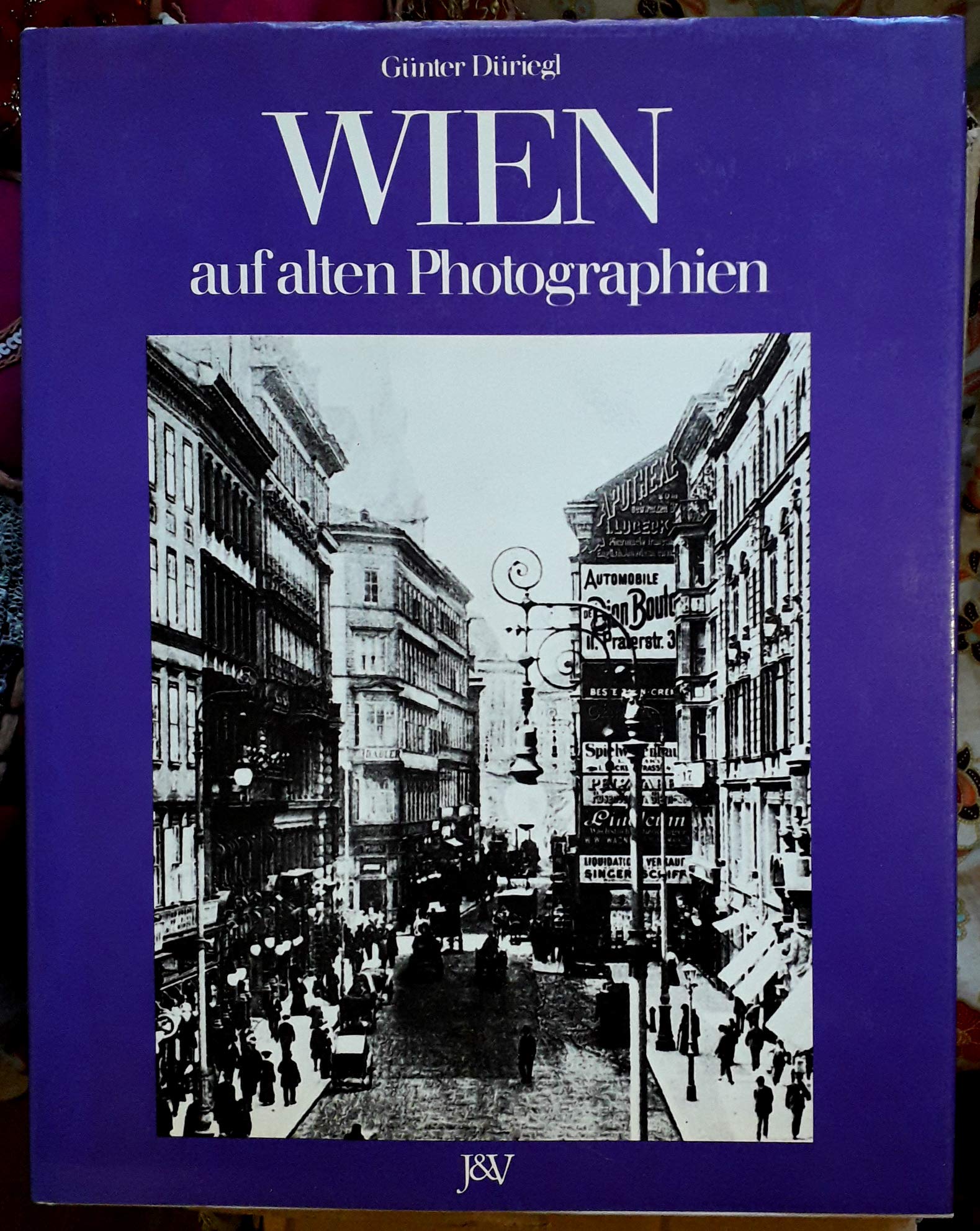 Wien auf alten Photographien von Düriegl, Günter ... Book Leisure, Home & Garden Books