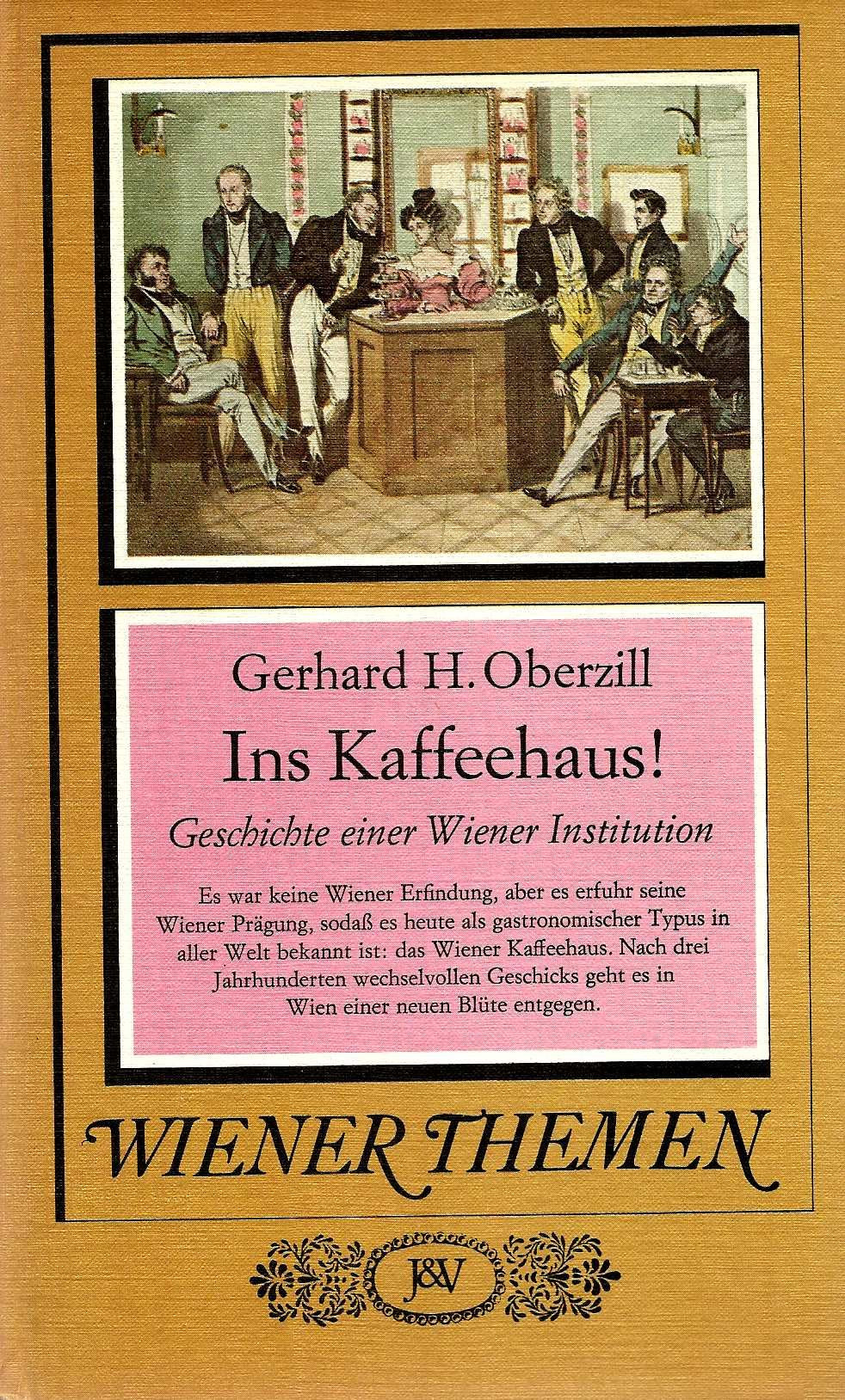 Ins Kaffeehaus! Geschichte einer Wiener Institution. Books