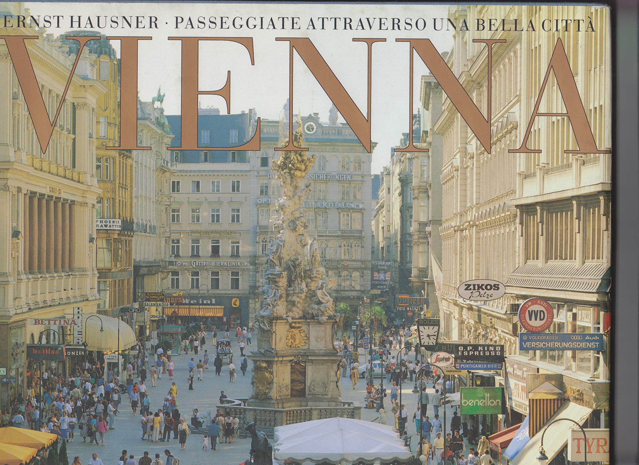 Wien /Vienna. Spaziergänge durch eine schöne Stadt /Passeggiate attraverso una bellacitta. Italienische Ausgabe Books