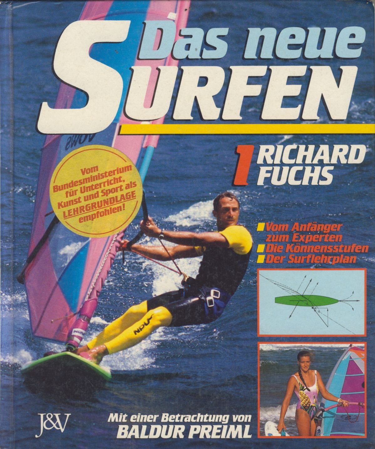 Das neue Surfen I. Vom Anfänger zum Experten. Die Könnensstufen. Der Surflehrplan Books