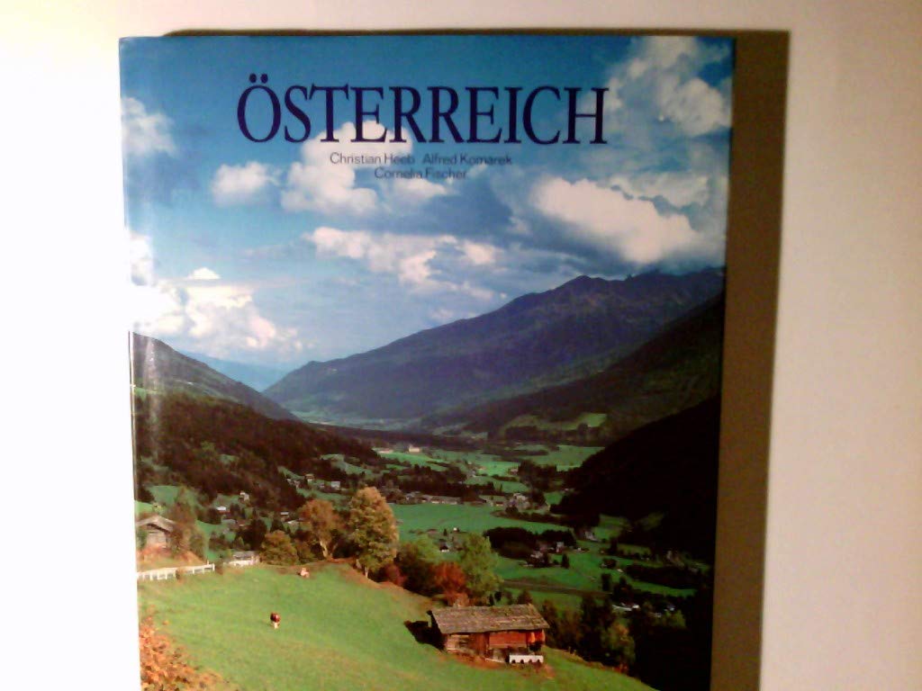Österreich: Ein schönes Land. Mit e. histor. Abriß Travel