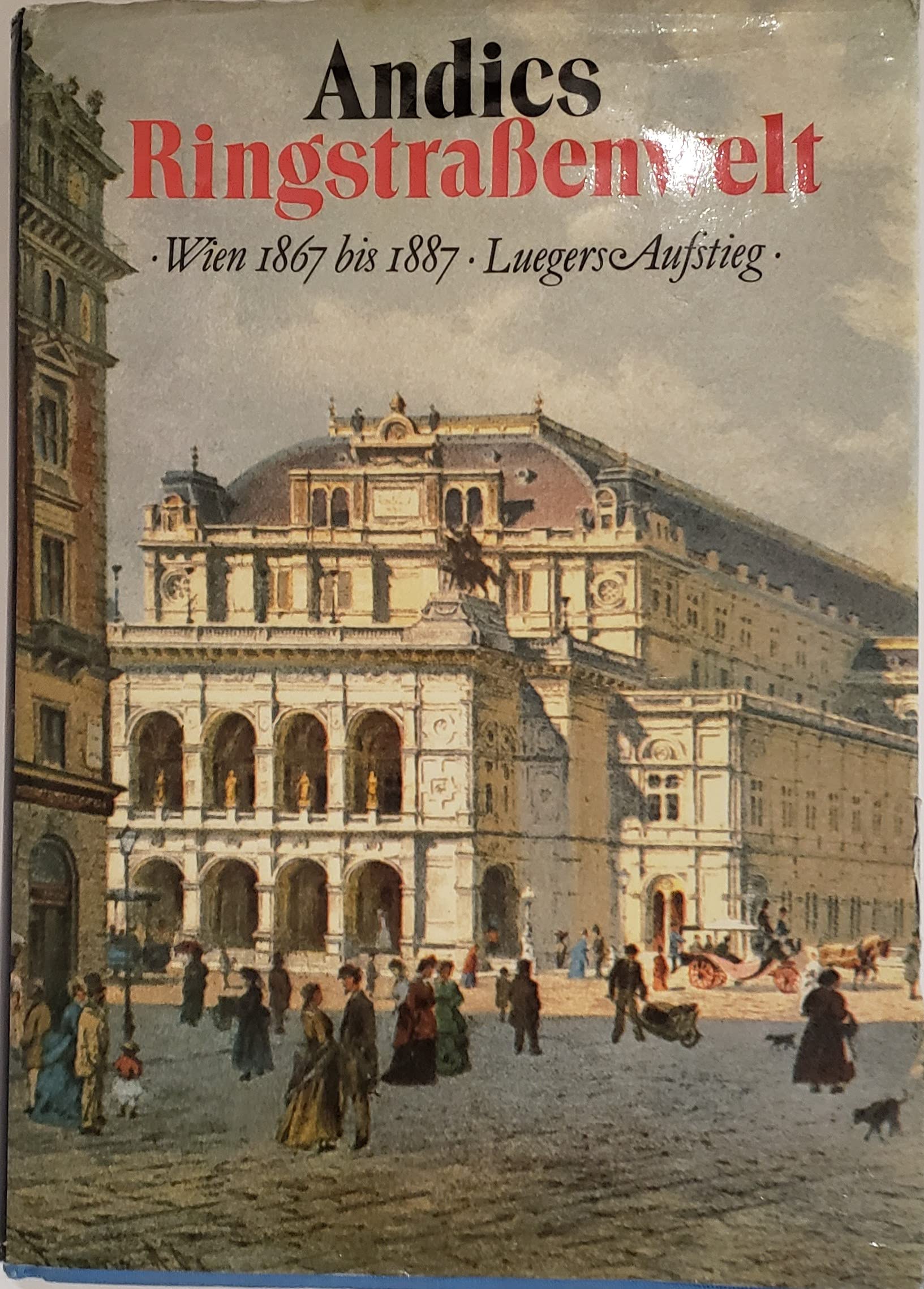 Ringstrassenwelt. Wien 1867-1887, Luegers Aufstieg Books