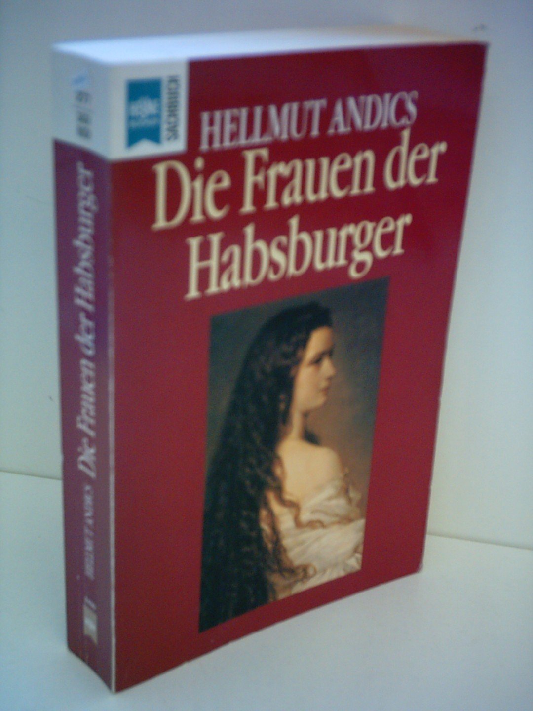 Die Frauen der Habsburger Politics & History