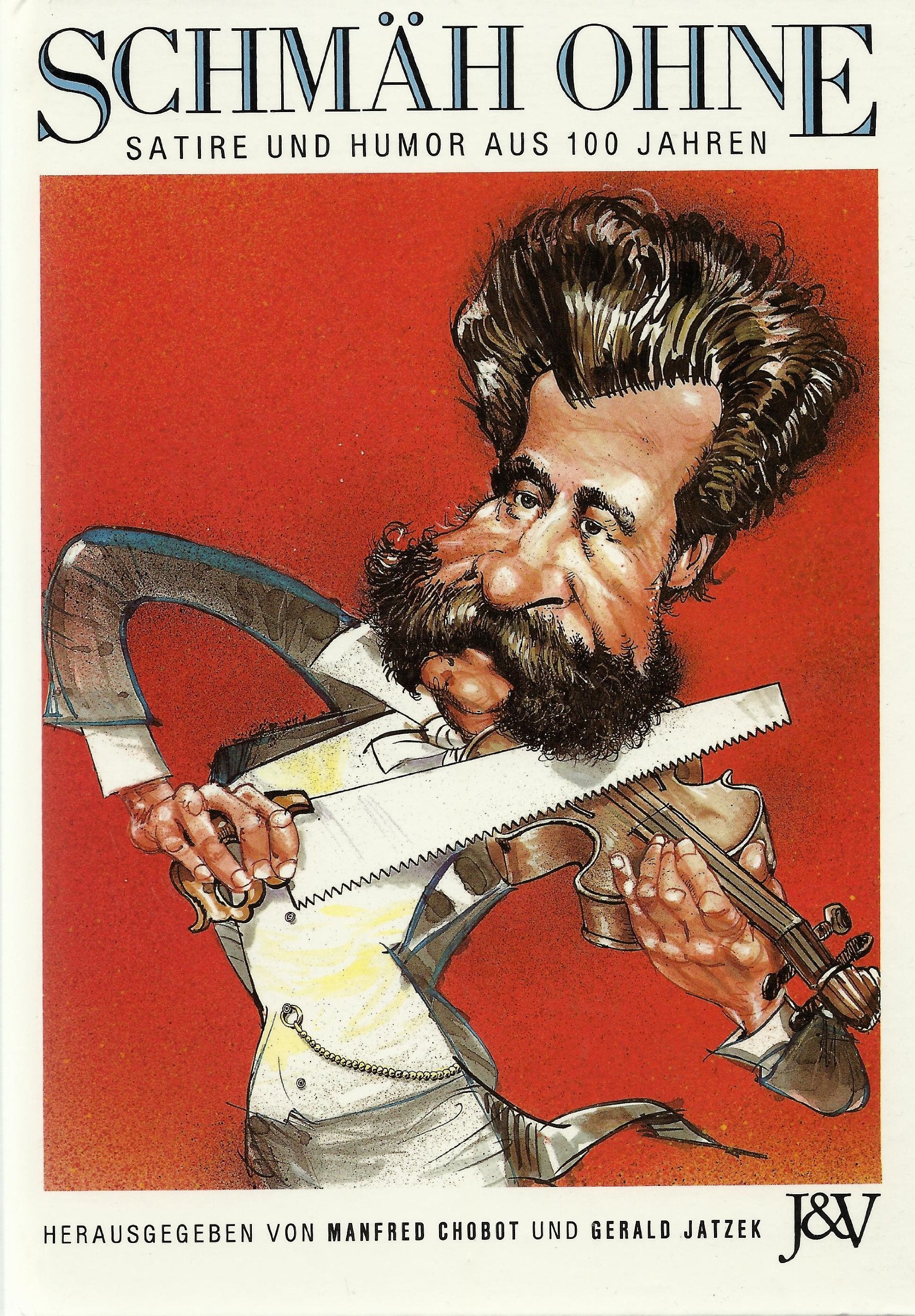 Schmäh ohne. Satire und Humor aus 100 Jahren Contemporary literature