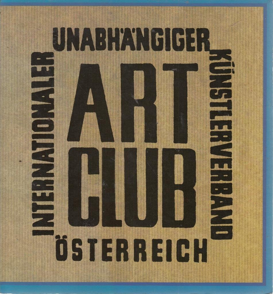 Der Art Club in Osterreich: Monographie eines Aufbruchs Contemporary literature