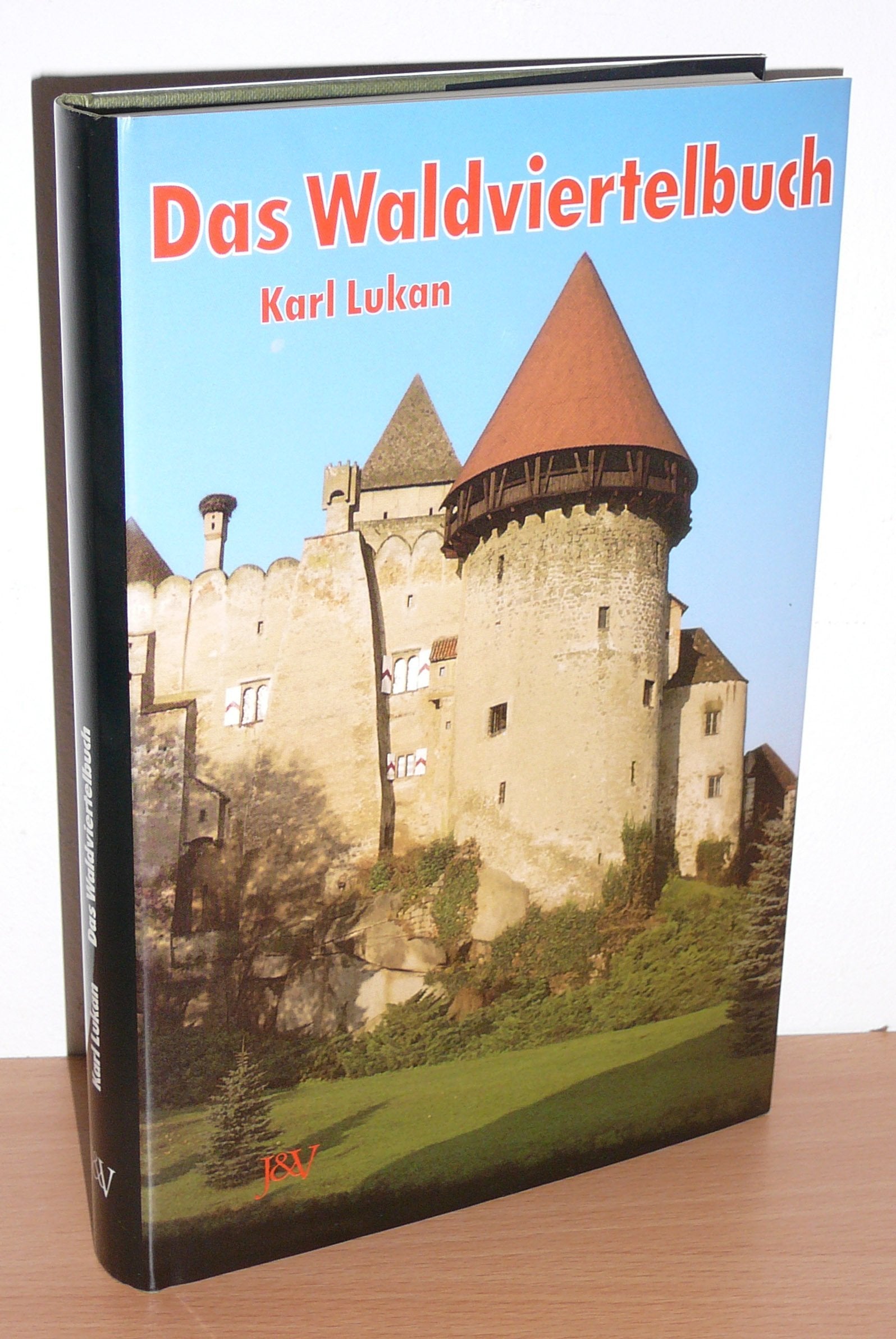 Das Waldviertelbuch. Kulturhistorische Wanderungen Books