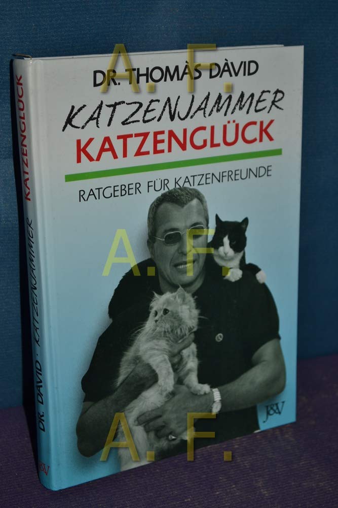 Katzenjammer - Katzenglück. Ratgeber für Katzenfreunde Contemporary literature