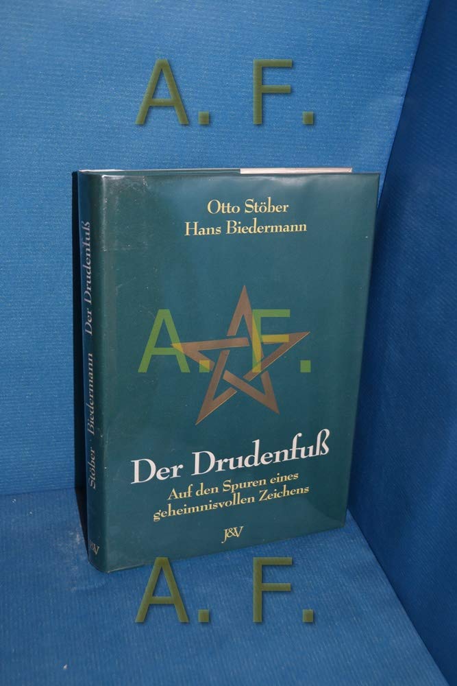 Der Drudenfuss. Auf den Spuren eines geheimnisvollen Zeichens Religion & Esotericism