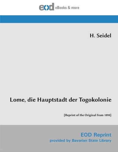 Lome, die Hauptstadt der Togokolonie Politics & History
