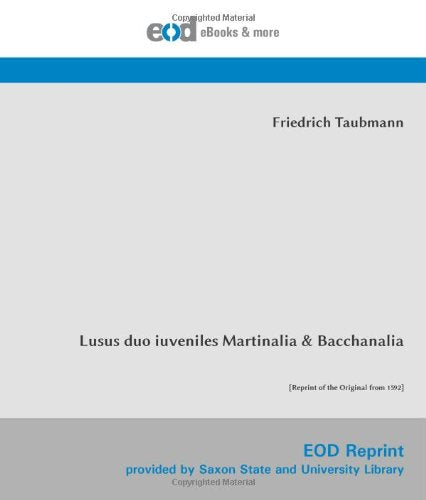 Lusus duo iuveniles Martinalia & Bacchanalia: Education & Training