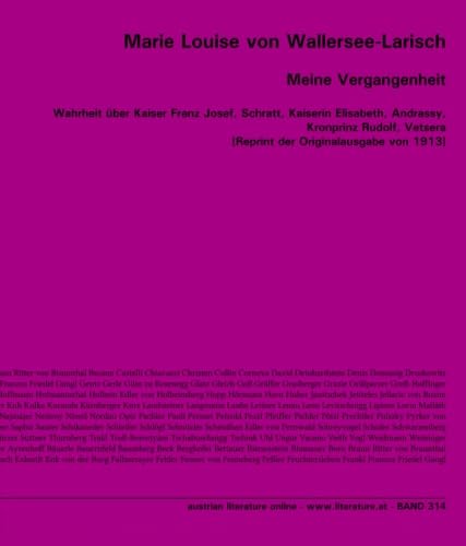 Meine Vergangenheit: Wahrheit über Kaiser Franz Josef, Schratt, Kaiserin Elisabeth, Andrassy, Kronprinz Rudolf, Vetsera Hobbies & Crafts