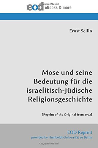 Mose und seine Bedeutung für die israelitisch-jüdische Religionsgeschichte: book