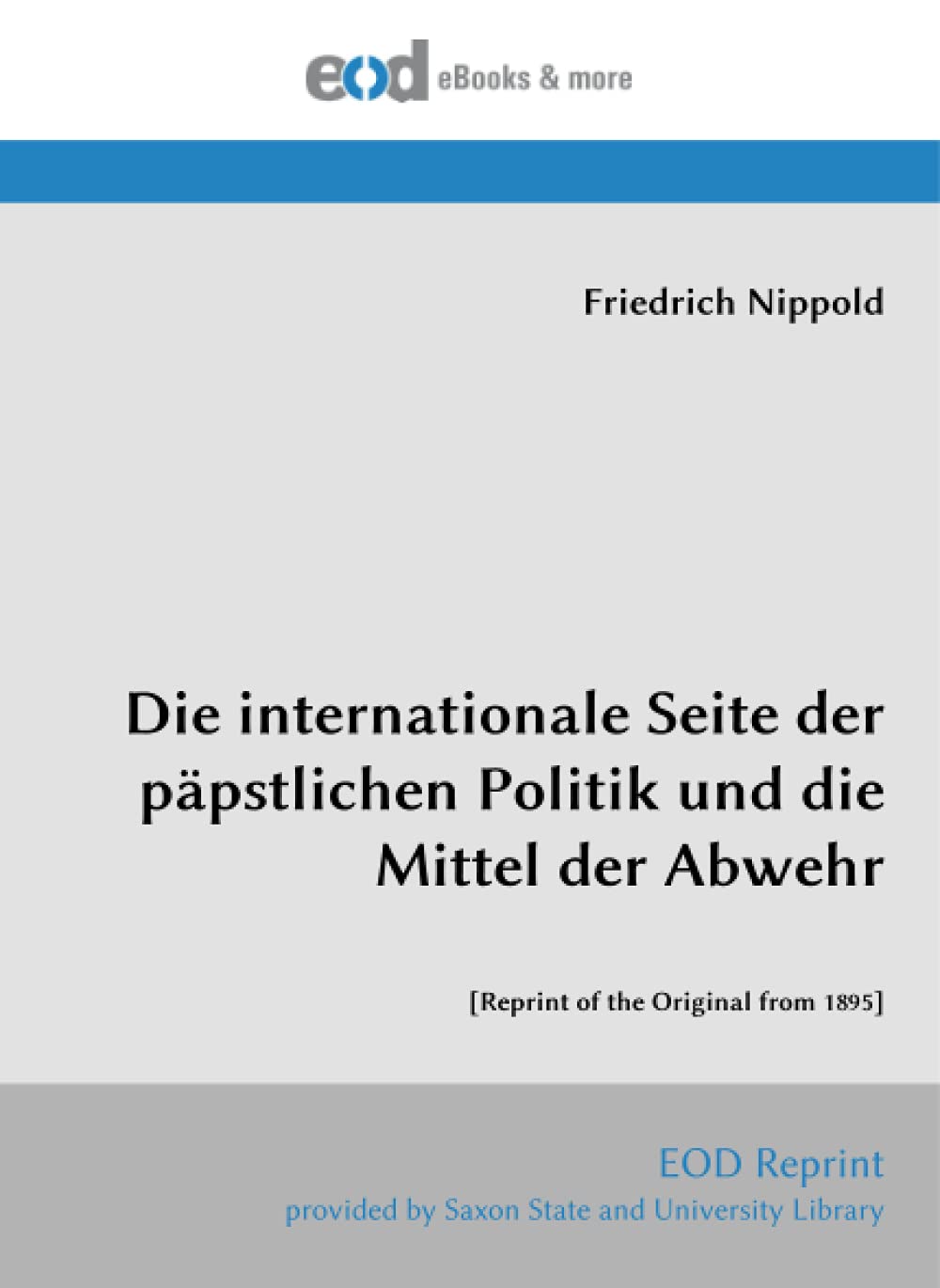 Die internationale Seite der päpstlichen Politik und die Mittel der Abwehr: Religion & Esotericism
