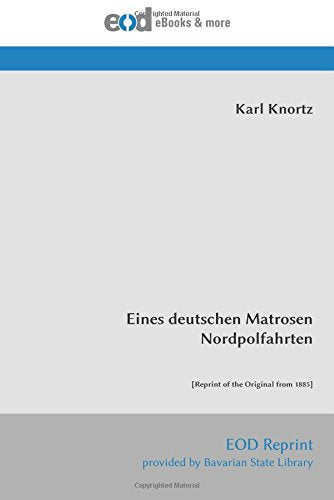 Eines deutschen Matrosen Nordpolfahrten: Travel Guides