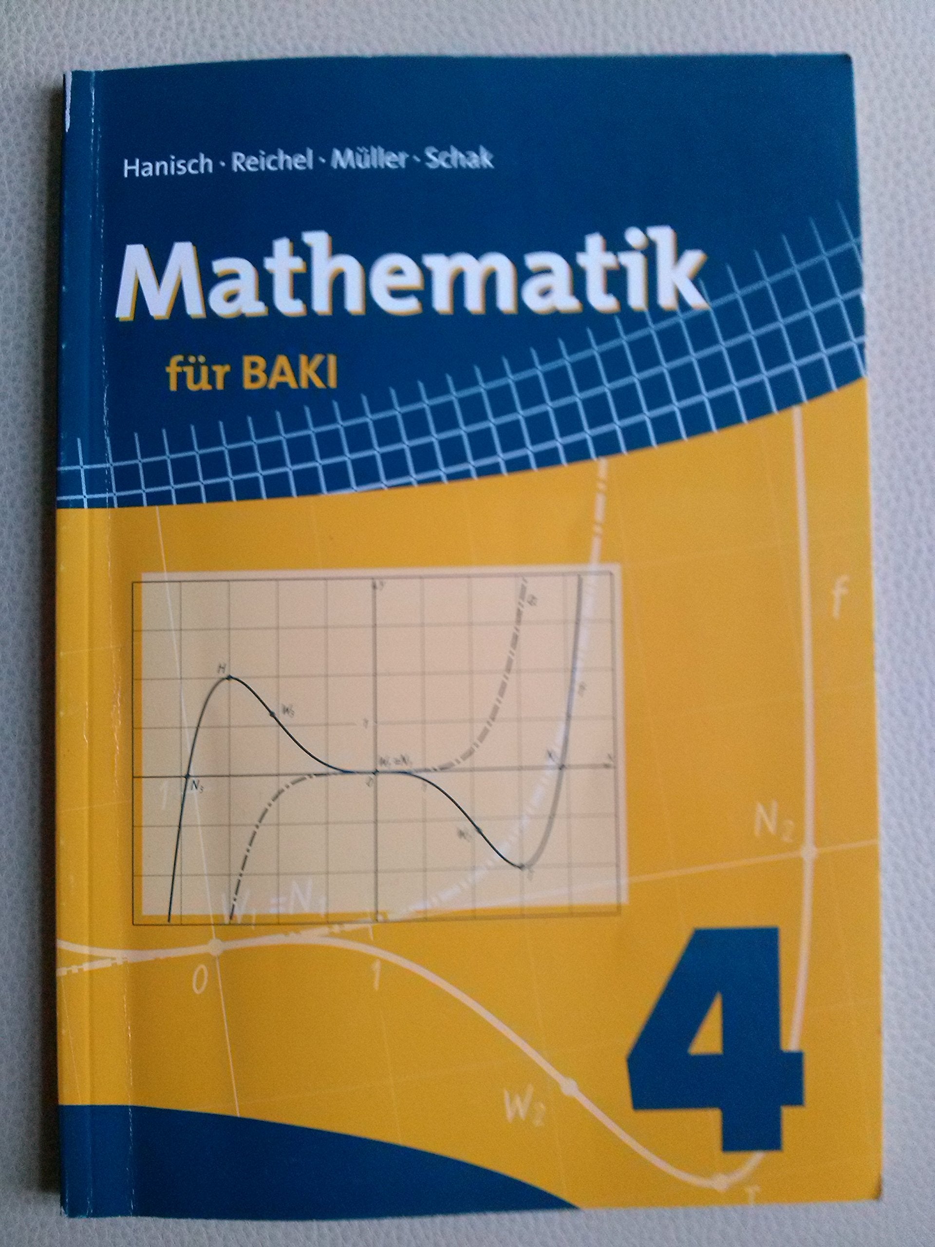 Mathematik für BAKI 4 von Hanisch, Reichel, Müller, Schak Book Books