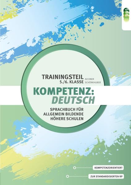 Kompetenz:Deutsch. Sprachbuch für allgemein bildende höhere Schulen. Trainingsteil 5./6. Klasse Study Guides